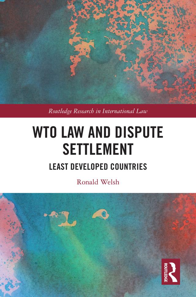 WTO Law and Dispute Settlement by Ronald Welsh