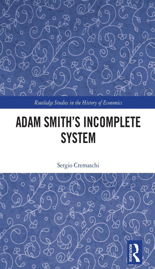 Adam Smith’s Incomplete System by Sergio Cremaschi