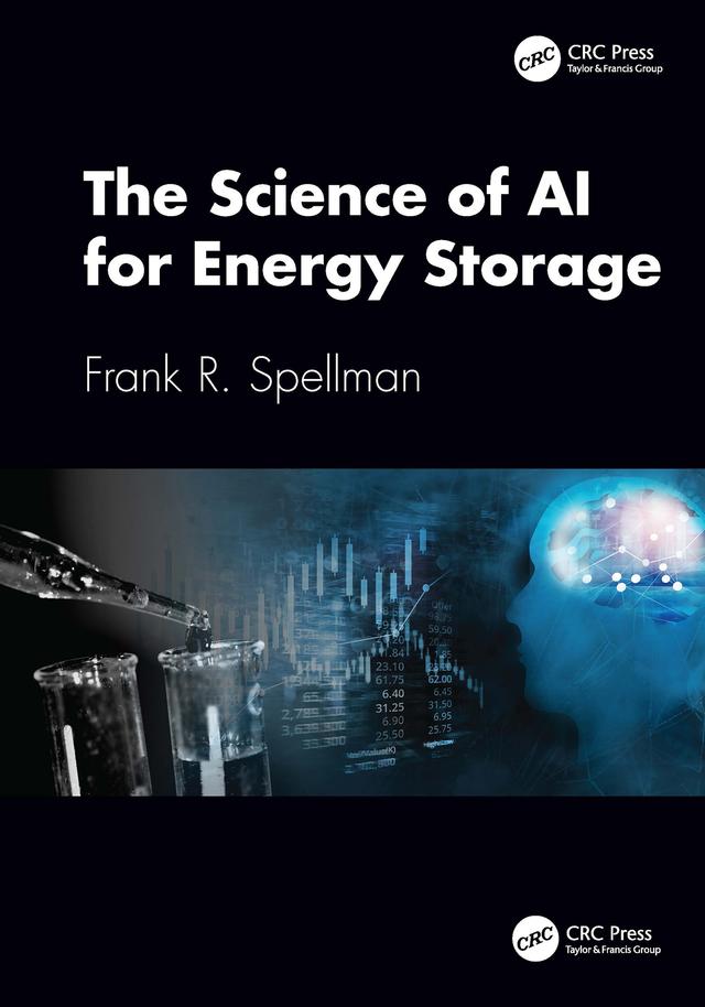 The Science of AI for Energy Storage by Frank R. Spellman