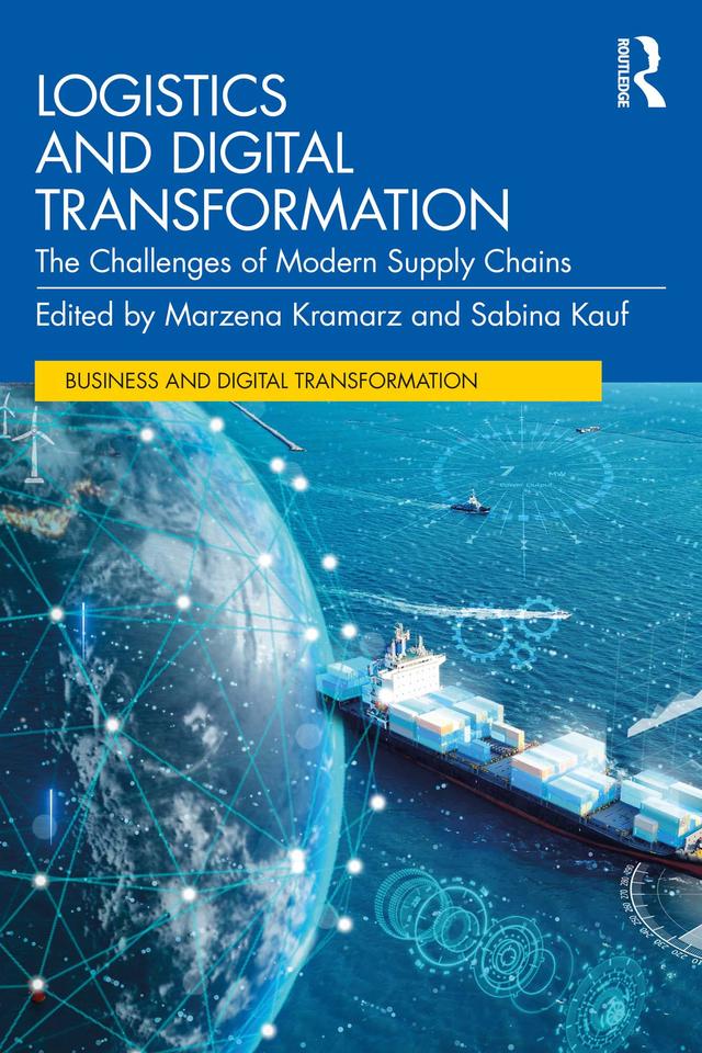 Logistics and Digital Transformation by Marzena Kramarz, Sabina Kauf