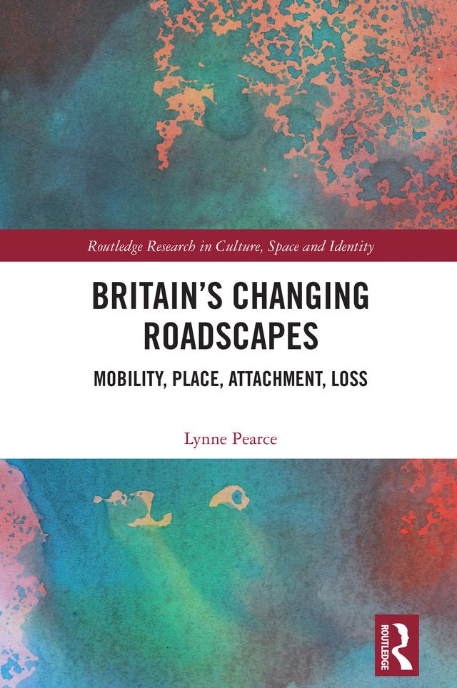 Britain’s Changing Roadscapes by Lynne Pearce