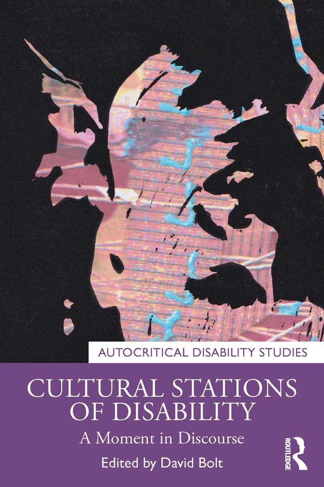 Cultural Stations of Disability by David Bolt