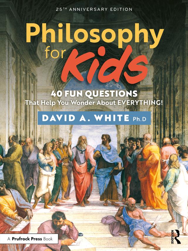 Philosophy for Kids by David White