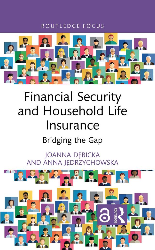 Financial Security and Household Life Insurance by Anna Jędrzychowska, Joanna Dębicka