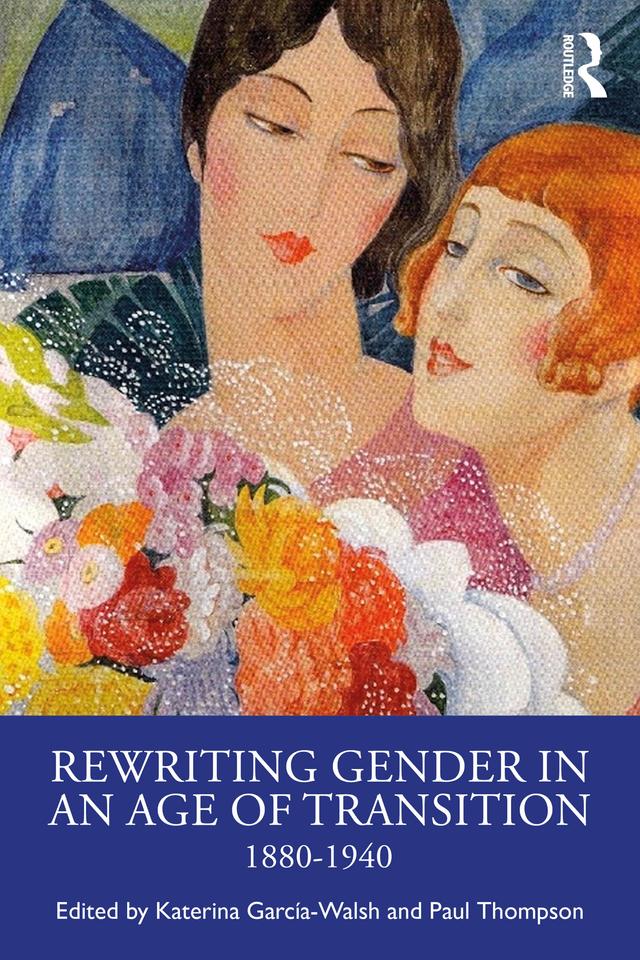 Rewriting Gender in an Age of Transition by Katerina García-Walsh, Paul Thompson