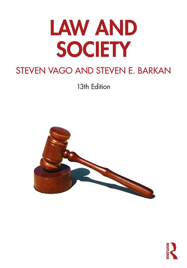 Law and Society by Steven E. Barkan, Steven Vago