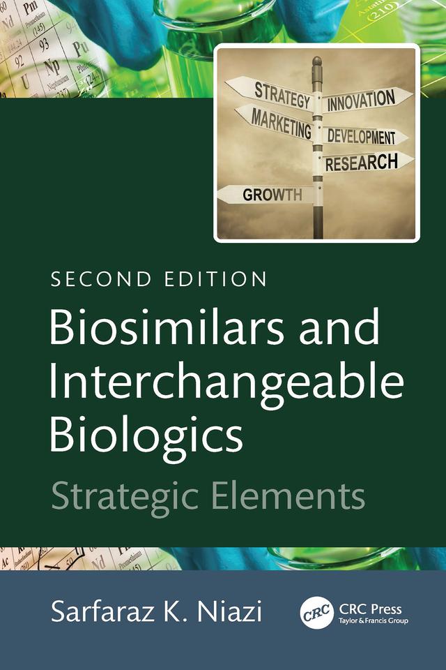 Biosimilars and Interchangeable Biologics by Sarfaraz K. Niazi