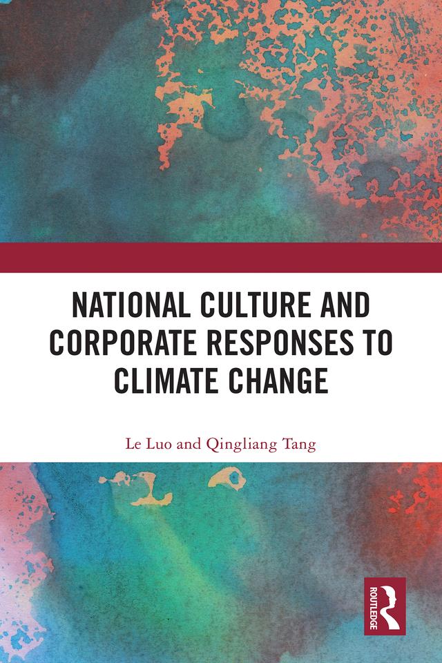 National Culture and Corporate Responses to Climate Change by Le Luo, Qingliang Tang