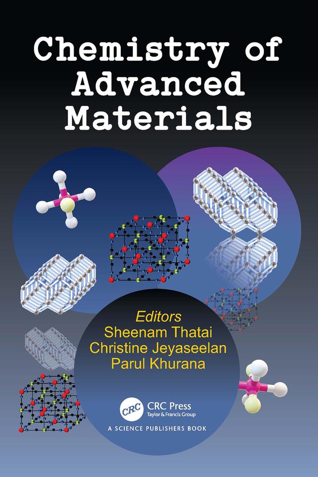 Chemistry of Advanced Materials by Christine Jeyaseelan, Parul Khurana, Sheenam Thatai