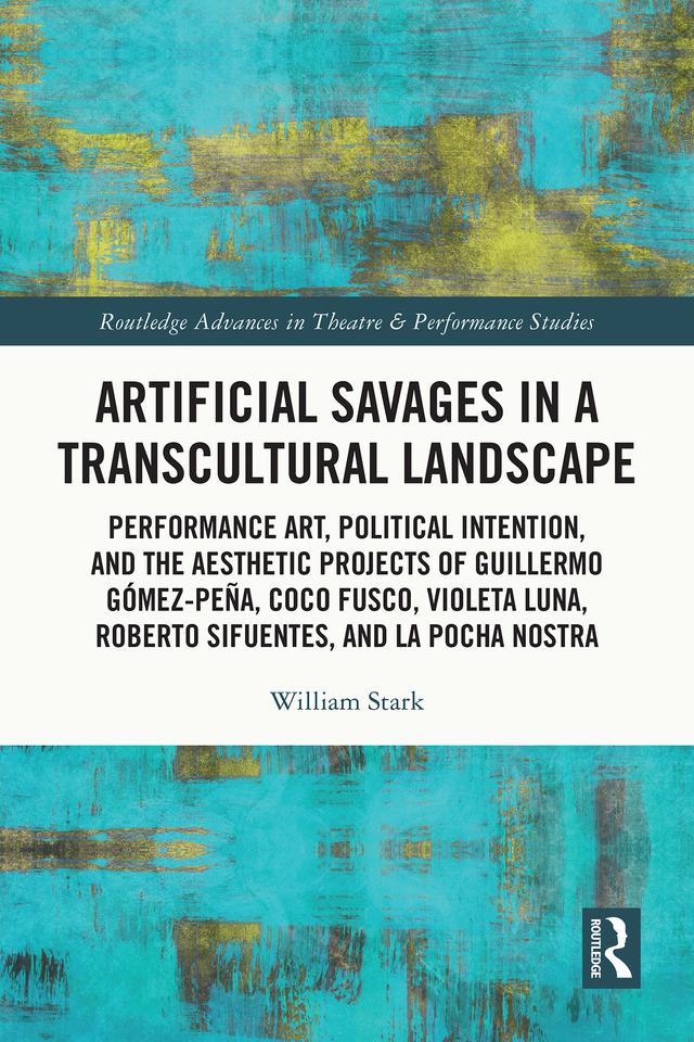 Artificial Savages in a Transcultural Landscape by William Stark
