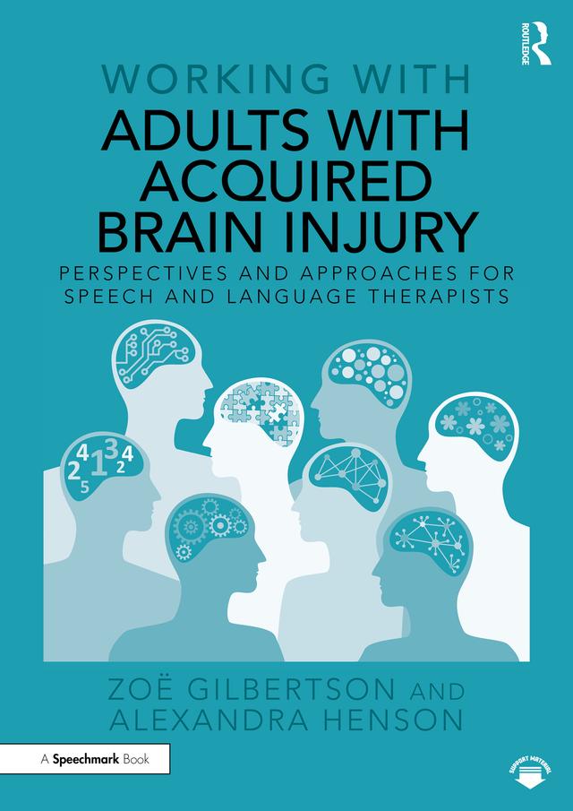 Working with Adults with Acquired Brain Injury by Alexandra Henson, Zoë Gilbertson