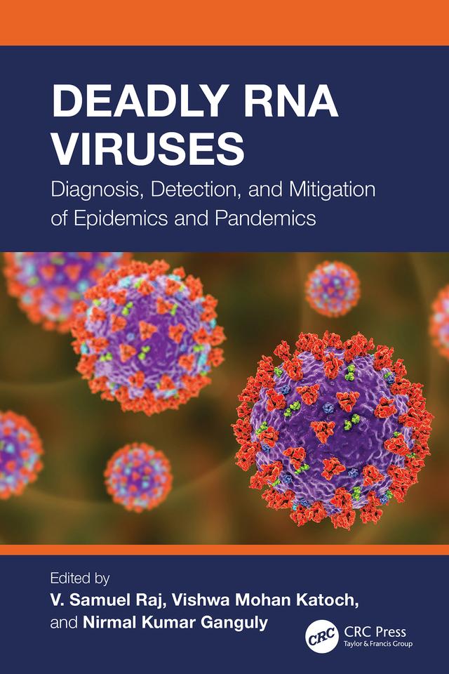 Deadly RNA Viruses by Nirmal Kumar Ganguly, Vishwa Mohan Katoch, V. Samuel Raj