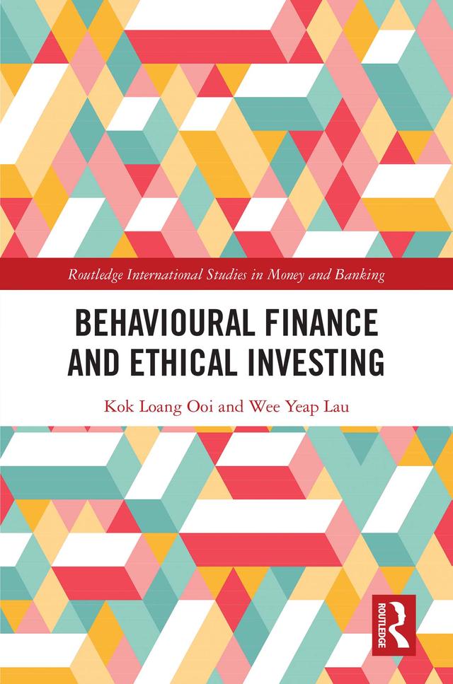 Behavioural Finance and Ethical Investing by Kok Loang Ooi, Wee Yeap Lau