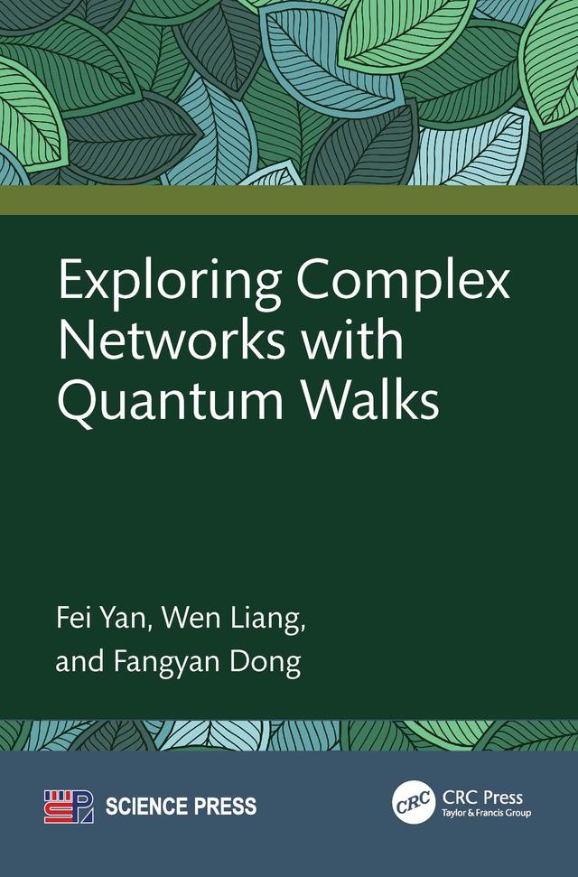 Exploring Complex Networks with Quantum Walks by Fangyan Dong, Fei Yan, Wen Liang