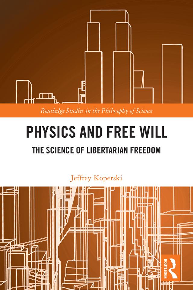 Physics and Free Will by Jeffrey Koperski