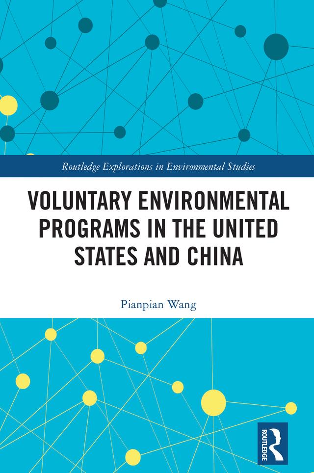 Voluntary Environmental Programs in the United States and China by Pianpian Wang