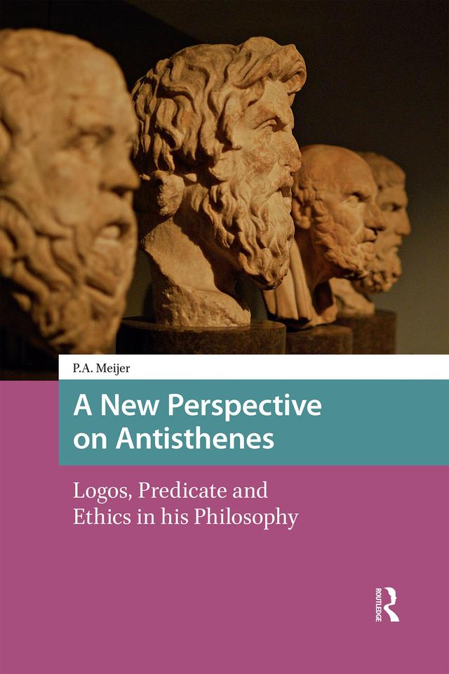 A New Perspective on Antisthenes by Piet Meijer