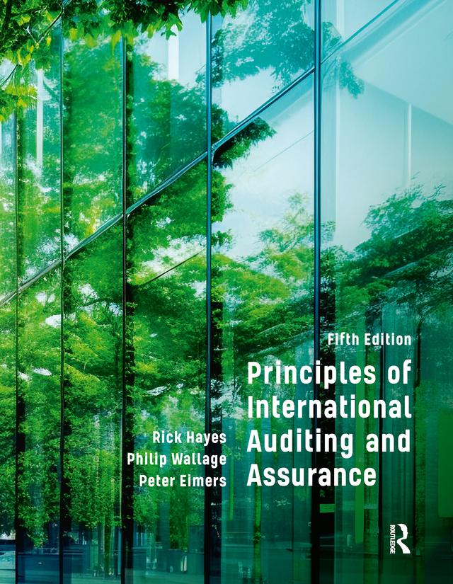 Principles of International Auditing and Assurance by Philip Wallage, Rick Hayes