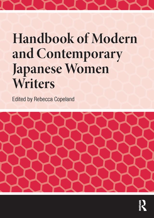 Handbook of Modern and Contemporary Japanese Women Writers by Rebecca Copeland