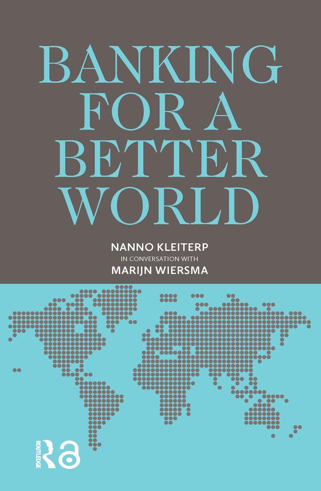 Banking for a Better World by Nanno Kleiterp