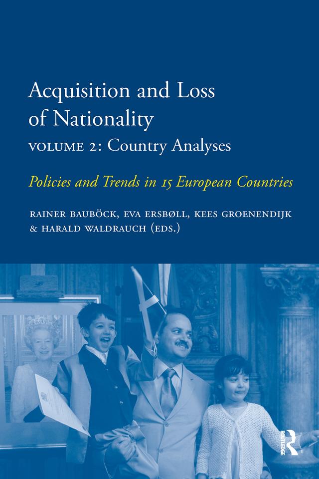 Acquisition and Loss of Nationality|Volume 2: Country Analyses by Eva Ersbøll, Harald Waldrauch, Kees Groenendijk, Rainer Bauböck