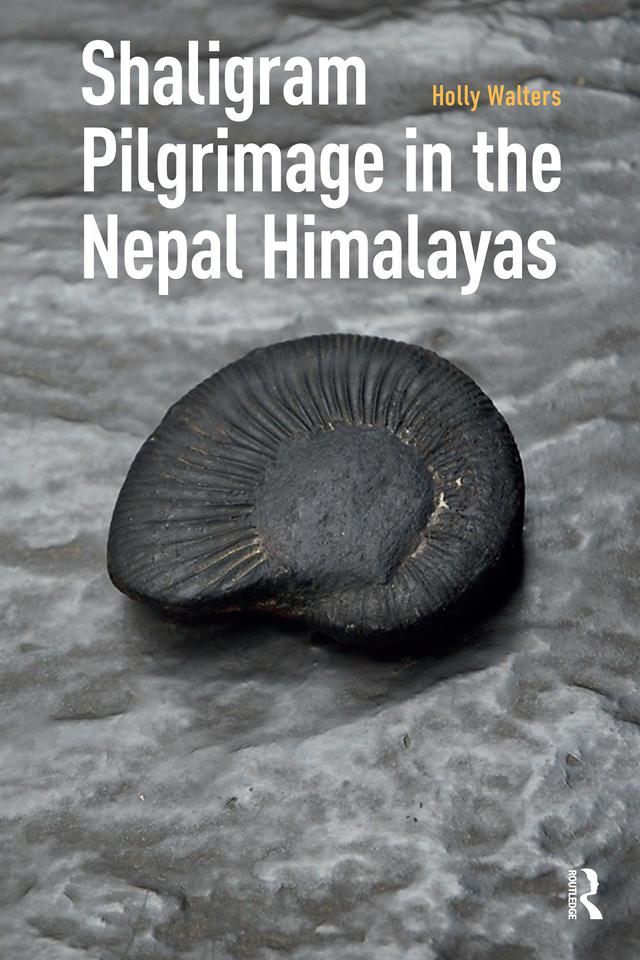 Shaligram Pilgrimage in the Nepal Himalayas by Holly Walters