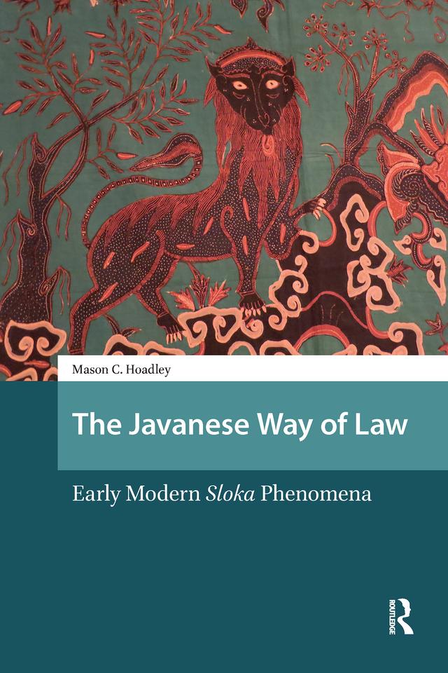 The Javanese Way of Law by Mason Hoadley