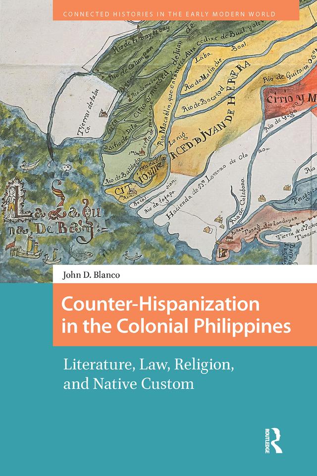 Counter-Hispanization in the Colonial Philippines by John Blanco