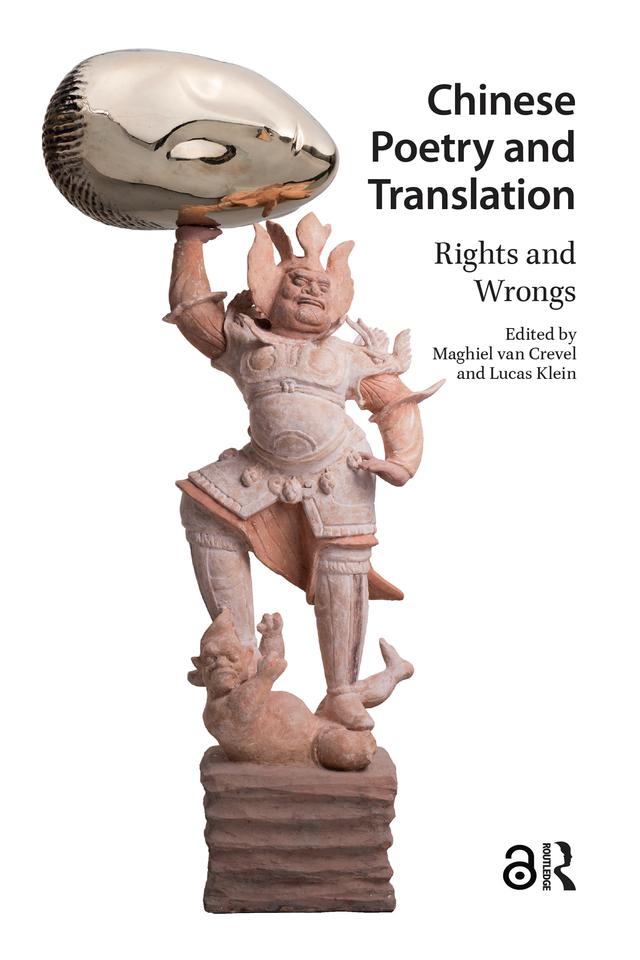 Chinese Poetry and Translation by Lucas Klein, Maghiel van Crevel