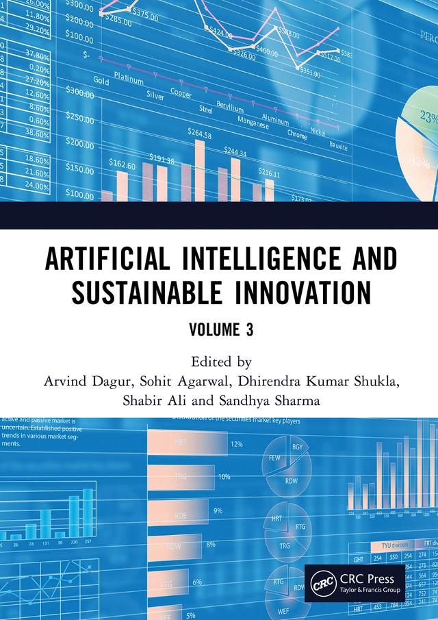 Artificial Intelligence and Sustainable Innovation by Arvind Dagur, Dhirendra Kumar Shukla, Sandhya Sharma, Shabir Ali, Sohit Agarwal