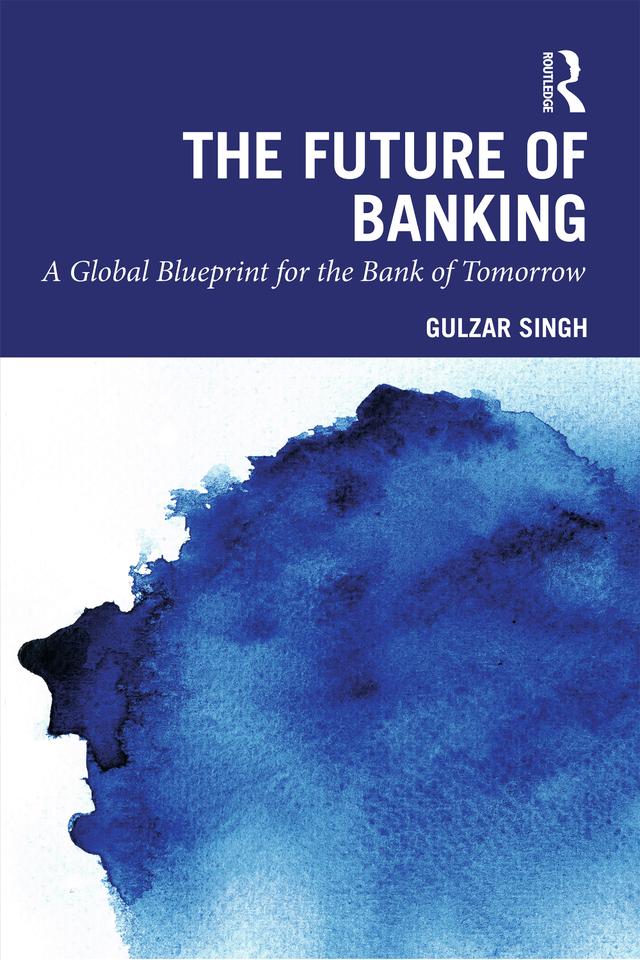 The Future of Banking by Gulzar Singh