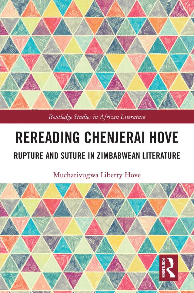 Rereading Chenjerai Hove by Muchativugwa Liberty Hove