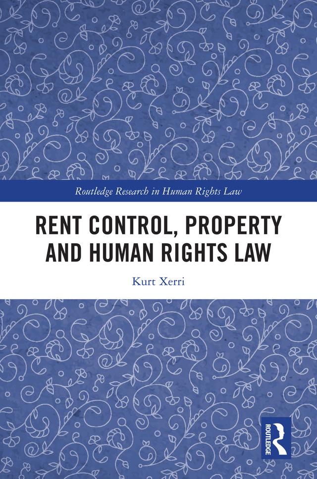 Rent Control, Property and Human Rights Law by Kurt Xerri