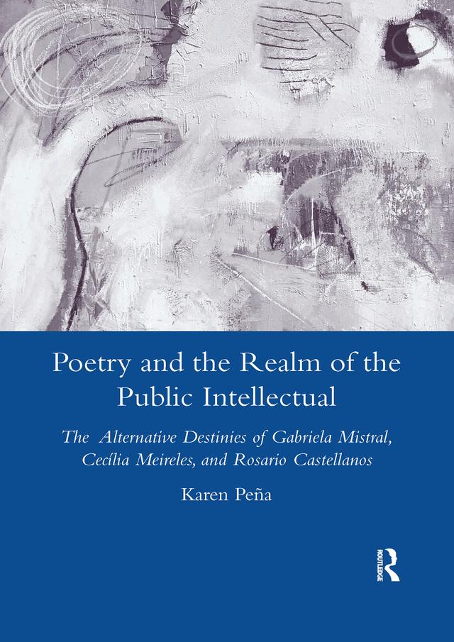 Poetry and the Realm of the Public Intellectual by Karen Pena