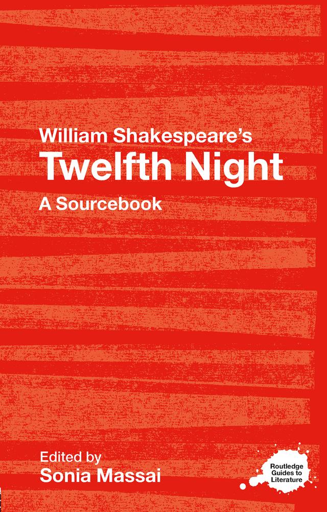 William Shakespeare's Twelfth Night by Sonia Massai