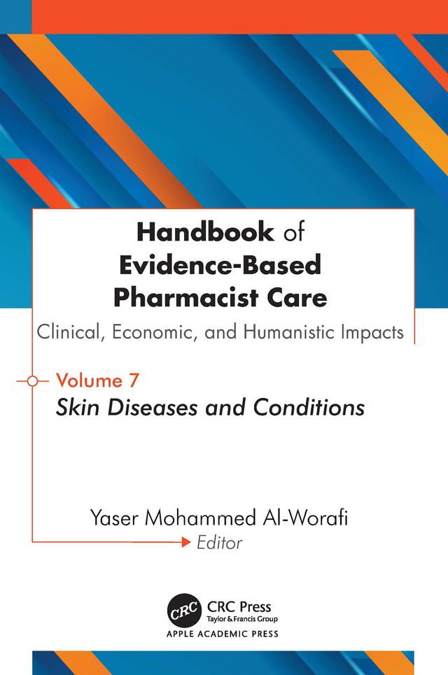 Handbook of Evidence-Based Pharmacist Care: Clinical, Economic, and Humanistic Impacts by Yaser Mohammed Al-Worafi