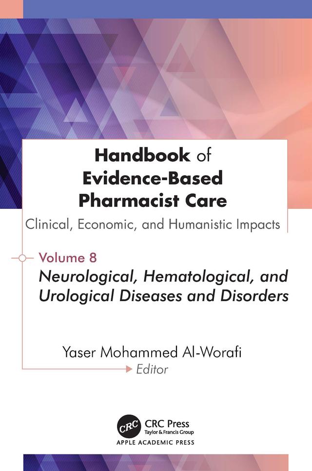 Handbook of Evidence-Based Pharmacist Care: Clinical, Economic, and Humanistic Impacts by Yaser Mohammed Al-Worafi
