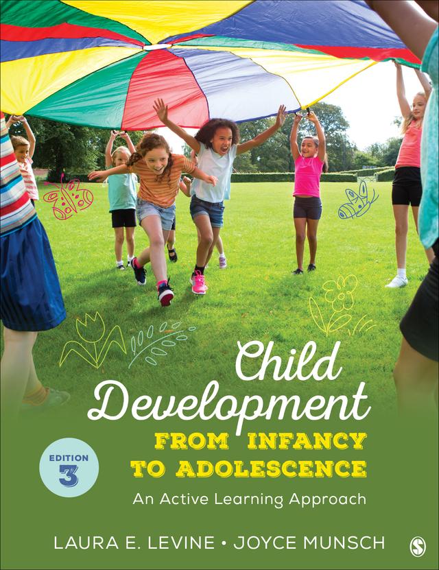 Child Development From Infancy to Adolescence by Laura E. Levine