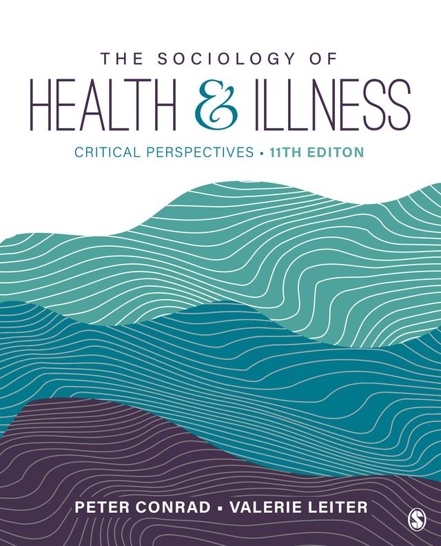 The Sociology of Health and Illness by Peter Conrad