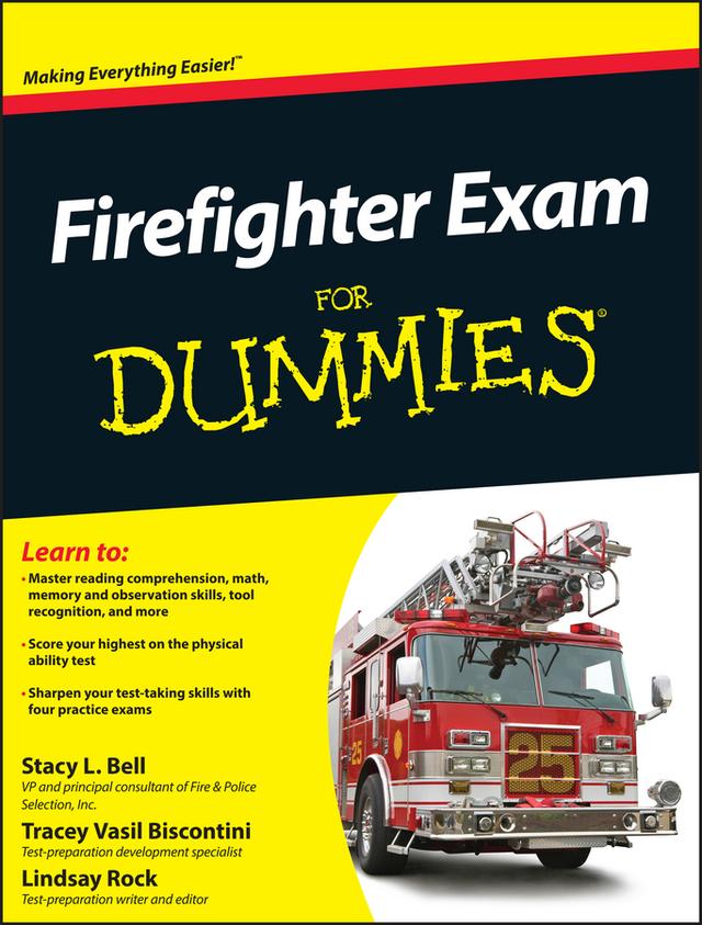 Firefighter Exam For Dummies by Lindsay Rock, Stacy L. Bell, Tracey Vasil Biscontini