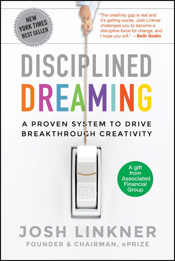 Disciplined Dreaming by Josh Linkner