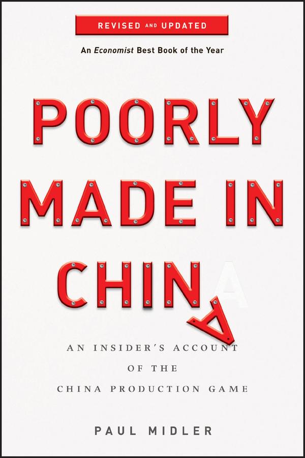 Poorly Made in China by Paul Midler