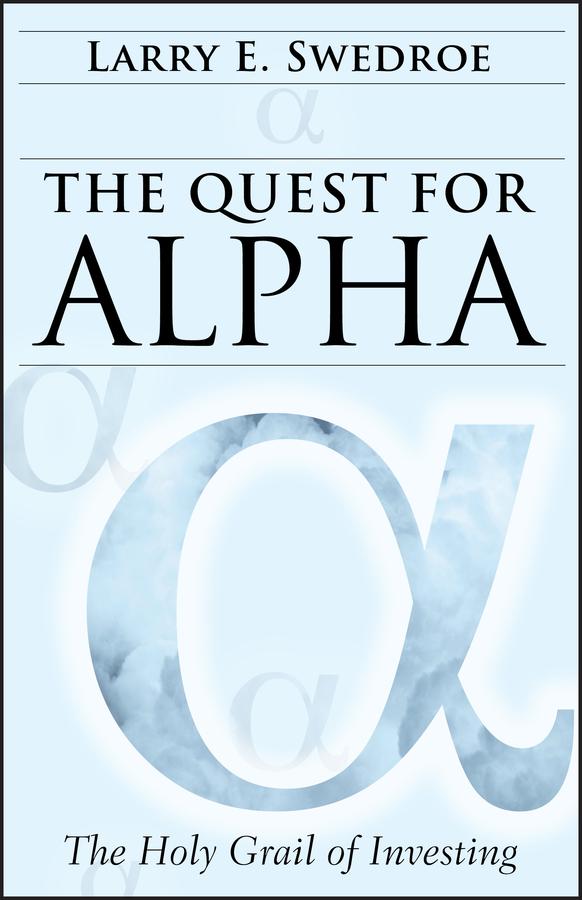 The Quest for Alpha by Larry E. Swedroe