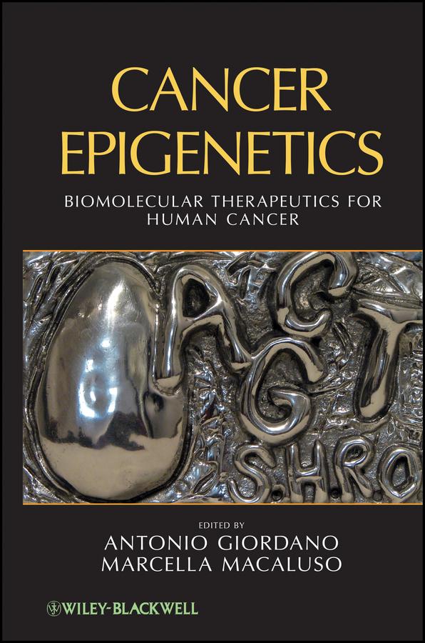 Cancer Epigenetics by Antonio Giordano, Marcella Macaluso