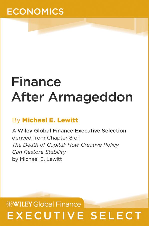 Finance After Armageddon by Michael E. Lewitt