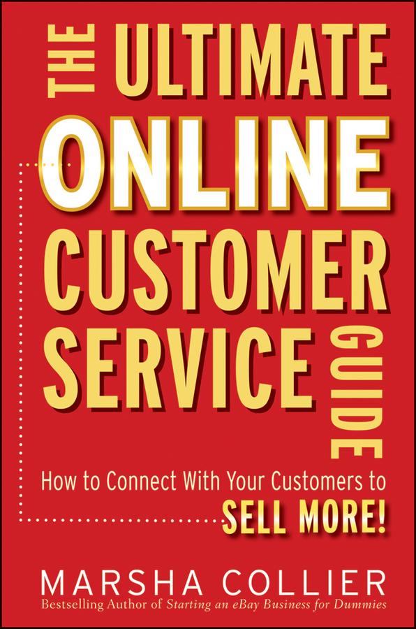 The Ultimate Online Customer Service Guide by Marsha Collier