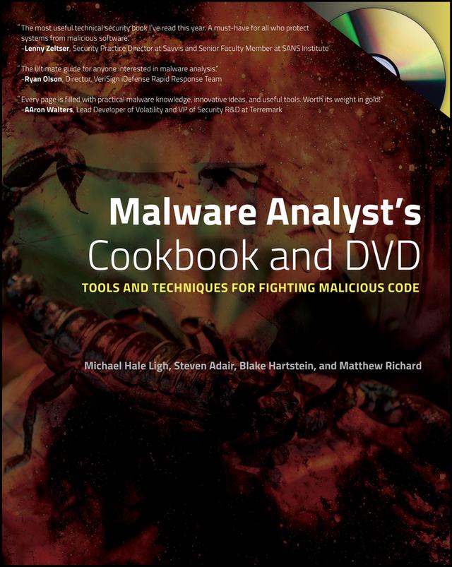 Malware Analyst's Cookbook and DVD by Blake Hartstein, Matthew Richard, Michael Ligh, Steven Adair