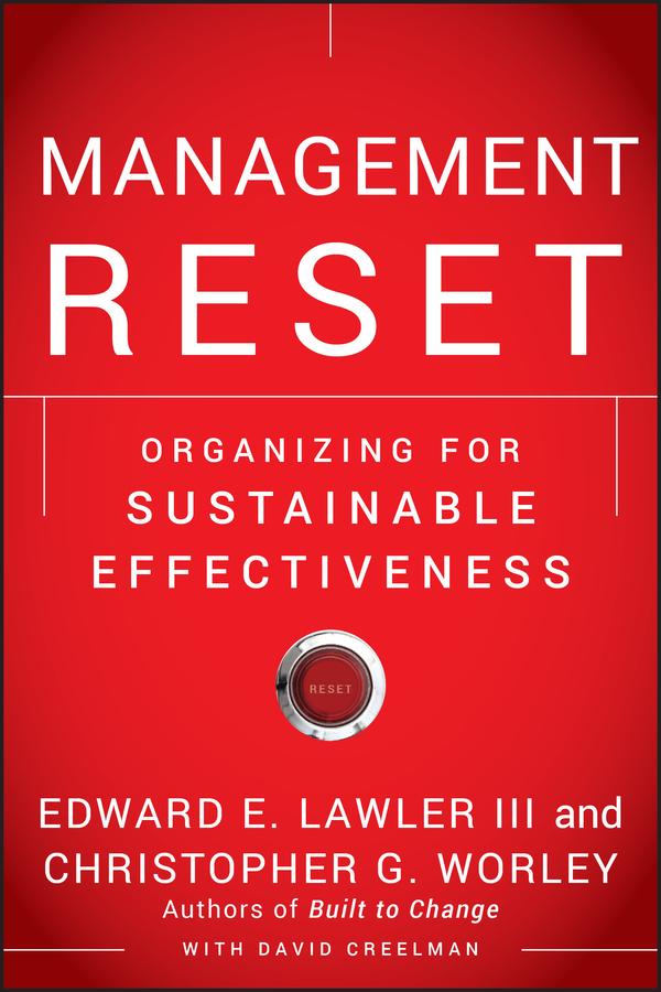Management Reset by Christopher G. Worley, David Creelman, Edward E. Lawler, III