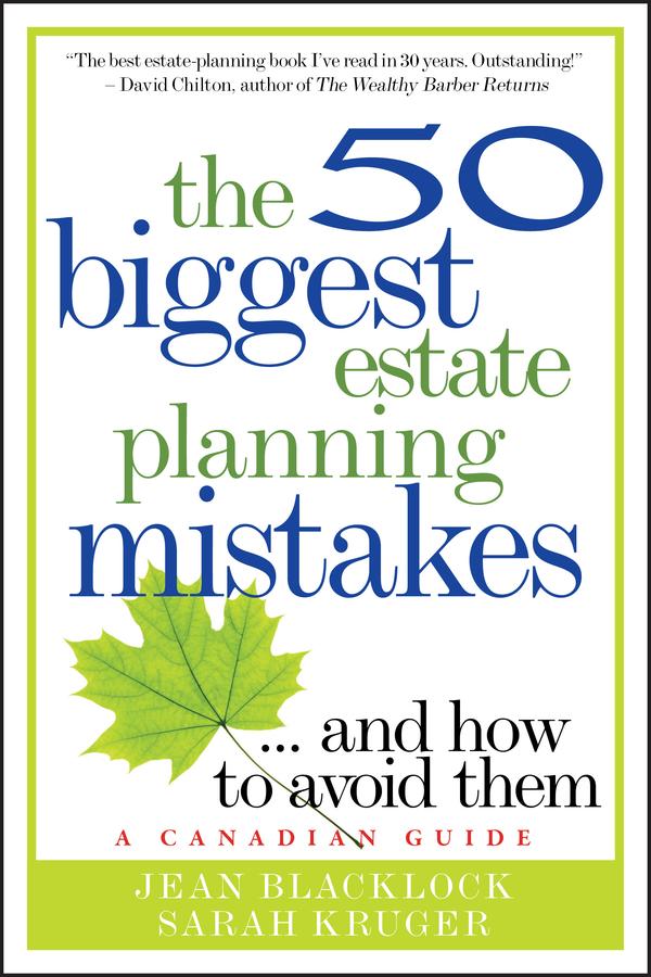 The 50 Biggest Estate Planning Mistakes...and How to Avoid Them by Jean Blacklock, Sarah Kruger
