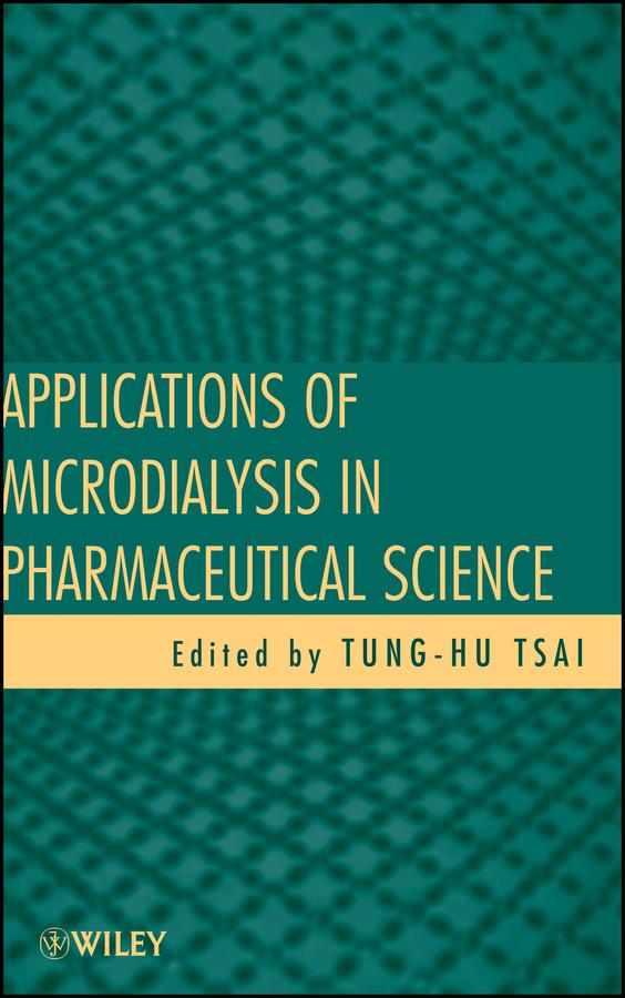 Applications of Microdialysis in Pharmaceutical Science by Tung-Hu Tsai